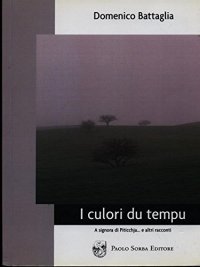 Immagine copertina libro I culori du tempu. A signora di Piticchja... e altri racconti