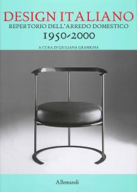 Immagine copertina libro Design italiano. Repertorio dell'arredamento domestico 1950-2000. Ediz. illustrata