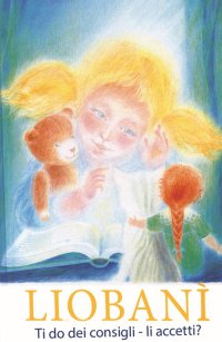 Immagine copertina libro Liobanì. Ti do dei consigli - li accetti?