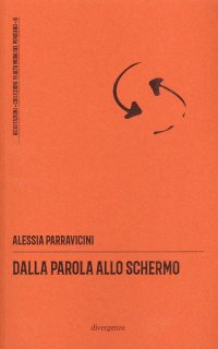 Immagine copertina libro Dalla parola allo schermo