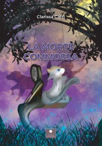 Immagine copertina libro La morte commossa