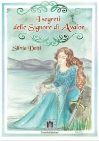 Immagine copertina libro I segreti delle signore di Avalon