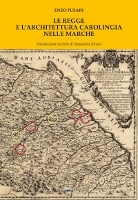 Immagine copertina libro Le regge e l'architettura carolingia nelle Marche