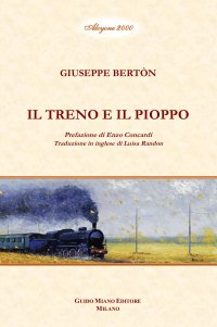 Immagine copertina libro Il treno e il pioppo. Ediz. bilingue