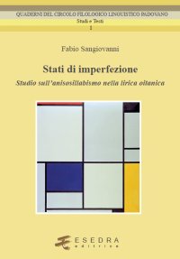 Immagine copertina libro Stati di imperfezione. Studio sull'anisosillabismo nella lirica oitanica