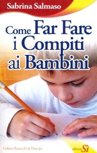 Immagine copertina libro Come far fare i compiti ai bambini