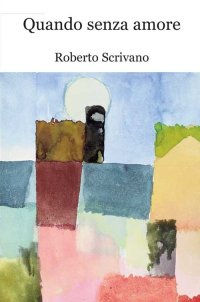 Immagine copertina libro Quando senza amore