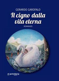 Immagine copertina libro Il cigno dalla vita eterna