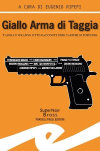 Immagine copertina libro Giallo Arma di Taggia. Taggia's Weapon