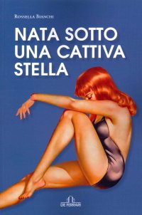 Immagine copertina libro Nata sotto una cattiva stella