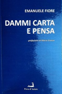 Immagine copertina libro Dammi carta e pensa