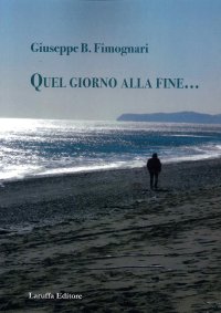 Immagine copertina libro Quel giorno alla fine...