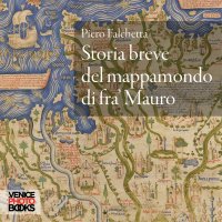 Immagine copertina libro Storia breve del mappamondo di fra’ Mauro