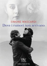 Immagine copertina libro Dove i rumori non arrivano