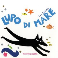 Immagine copertina libro Lupo di mare. Ediz. a colori