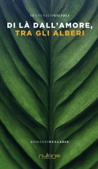 Immagine copertina libro Di là dall'amore tra gli alberi