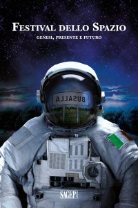 Immagine copertina libro Festival dello Spazio. Genesi, presente e futuro