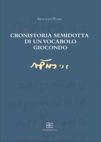 Immagine copertina libro Cronistoria semidotta di un vocabolo giocondo