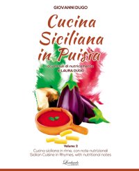 Immagine copertina libro Cucina siciliana in puisìa. Ccu nòtuli di nutricamentu. Ediz. siciliana, italiana e inglese. Vol. 2