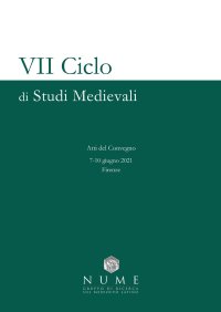 Immagine copertina libro VII Ciclo di Studi medievali. Atti del convegno (Firenze, 7-10 giugno 2021)