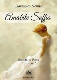 Immagine copertina libro Amabile soffio. Raccolta di poesia «Turenum»