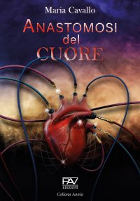 Immagine copertina libro Anastomosi del cuore