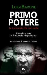 Immagine copertina libro Primo potere. La burocrazia che non molla