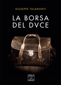 Immagine copertina libro La borsa del Duce