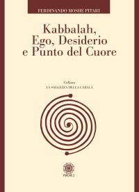 Immagine copertina libro Kabbalah, ego, desiderio e punto del cuore