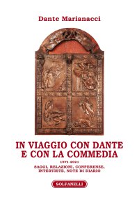 Immagine copertina libro In viaggio con Dante e con la Commedia (1971-2021). Saggi, relazioni, conferenze, interviste, note di diario