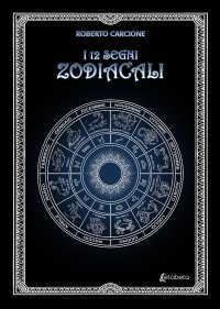 Immagine copertina libro I 12 segni zodiacali
