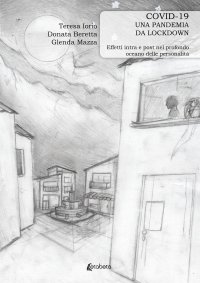 Immagine copertina libro Covid-19 una pandemia da lockdown. Effetti intra e post nel profondo oceano delle personalità