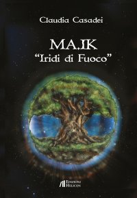 Immagine copertina libro MA.IK. Iridi di fuoco