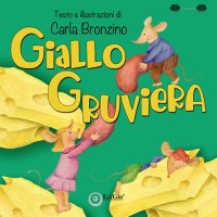 Immagine copertina libro Giallo Gruviera