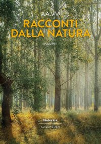 Immagine copertina libro Racconti dalla natura. Edizione 2021. Vol. 1