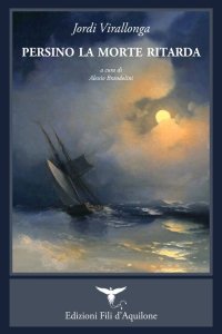 Immagine copertina libro Persino la morte ritarda