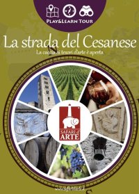 Immagine copertina libro La strada del Cesanese. La caccia ai tesori d'arte è aperta. Ediz. illustrata. Con app