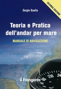 Immagine copertina libro Teoria e pratica dell'andar per mare. Manuale di navigazione