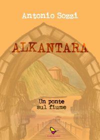 Immagine copertina libro Alkantara. Un ponte sul fiume