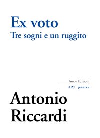 Immagine copertina libro Ex voto. Tre sogni e un ruggito