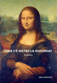 Immagine copertina libro Cosa c'è dietro la Gioconda