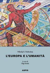 Immagine copertina libro L'Europa e l'umanità