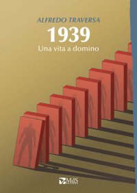 Immagine copertina libro 1939. Una vita a domino