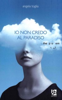 Immagine copertina libro Io non credo al paradiso