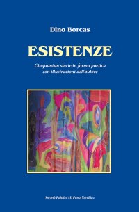 Immagine copertina libro Esistenze. Cinquantun storie in forma poetica con illustrazioni dell'autore