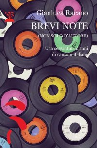 Immagine copertina libro Brevi note (non solo d'autore). Una sessantina d'anni di canzoni italiane