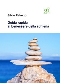 Immagine copertina libro Guida rapida al benessere della schiena