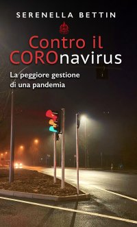 Immagine copertina libro Contro il Coronavirus. La peggiore gestione di una pandemia
