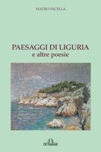 Immagine copertina libro Paesaggi di Liguria e altre poesie