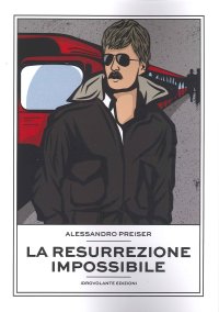 Immagine copertina libro La resurrezione impossibile